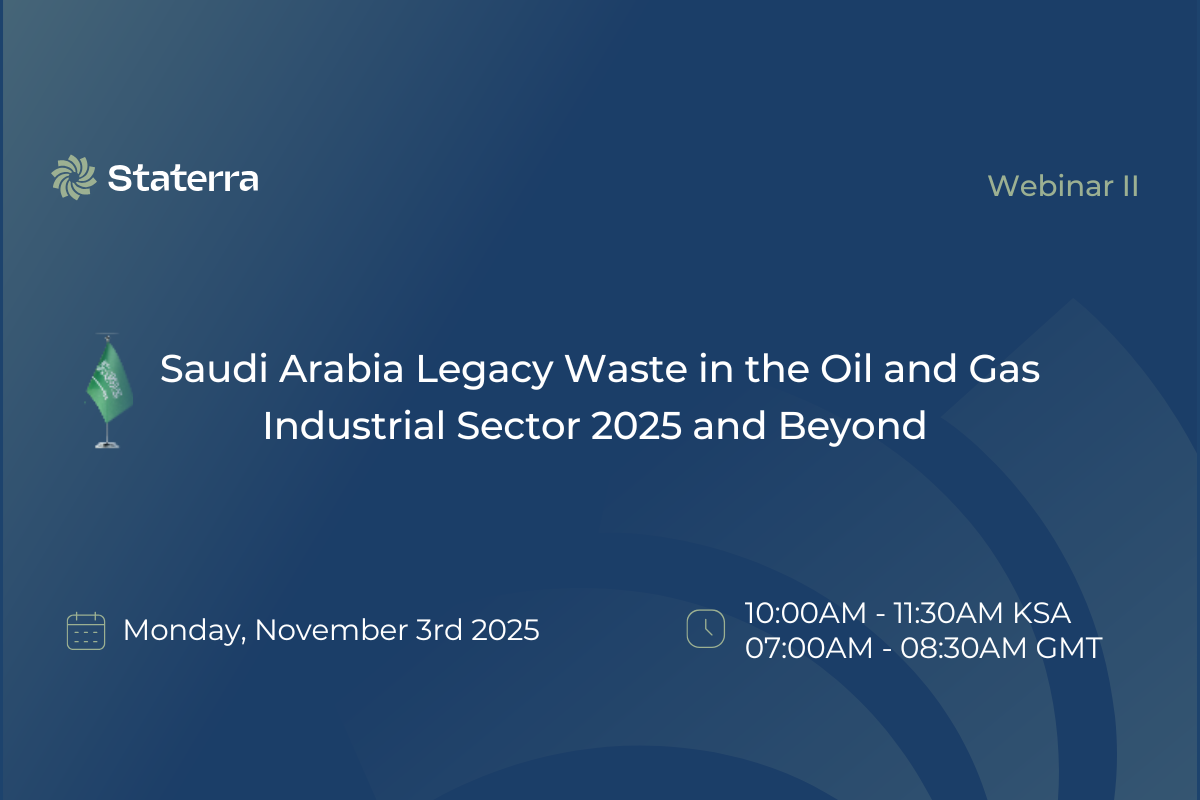 Join the Webinar: Saudi Arabia Legacy Waste in the Oil & Gas Industrial Sector – 2025 and Beyond